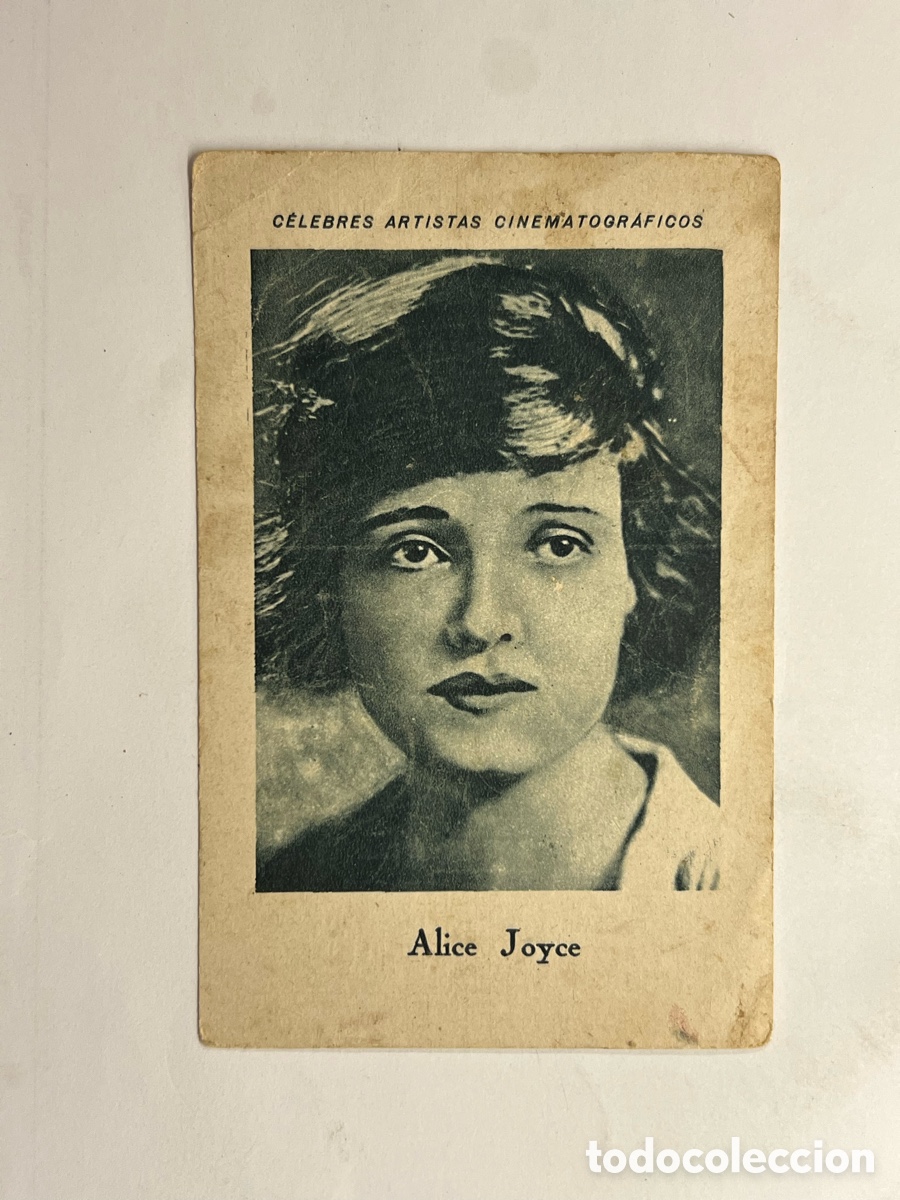 Sammeln alte Sammelbilder: ALICE JOYCE.. CELEBRES ARTISTAS CINEMATOGR&Aacute;FICOS. Serie C, No.11, JUNCOSA
