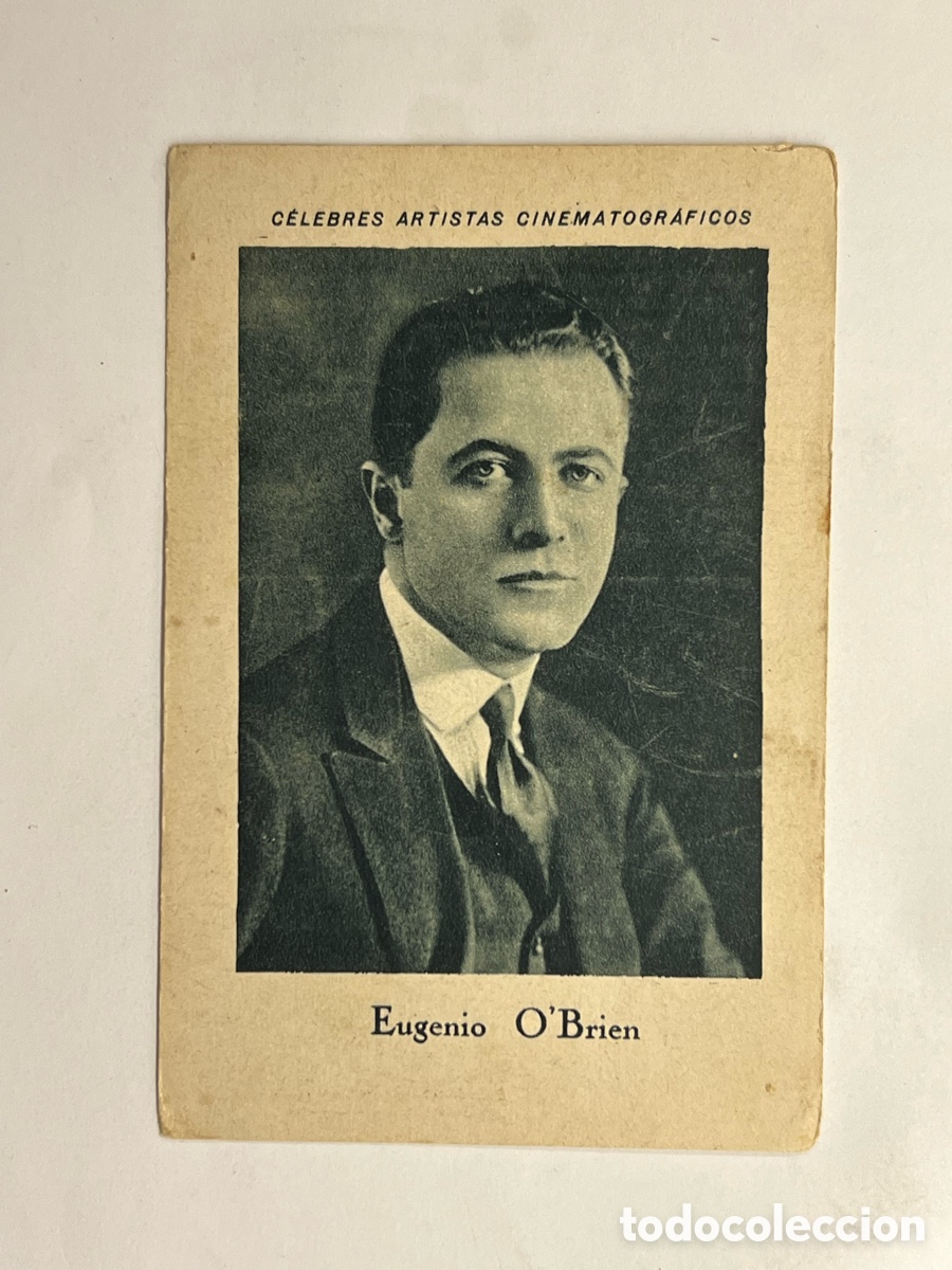 Collezionismo Figurine antiche: EUGENIO O'BRIEN.. CELEBRES ARTISTAS CINEMATOGR&Aacute;FICOS. Serie C, No.16. JUNCOSA