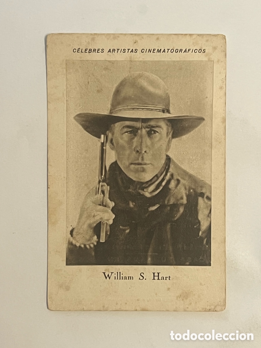 Collectable Antique Stickers: WILLIAM S. HART&hellip; CELEBRES ARTISTAS CINEMATOGR&Aacute;FICOS. Serie A, No.8, JUNCOSA