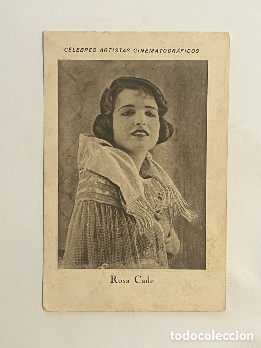 Colecionismo Cromos antigos: ROSA CADE.. CELEBRES ARTISTAS CINEMATOGR&Aacute;FICOS. Serie A, No.15, JUNCOSA