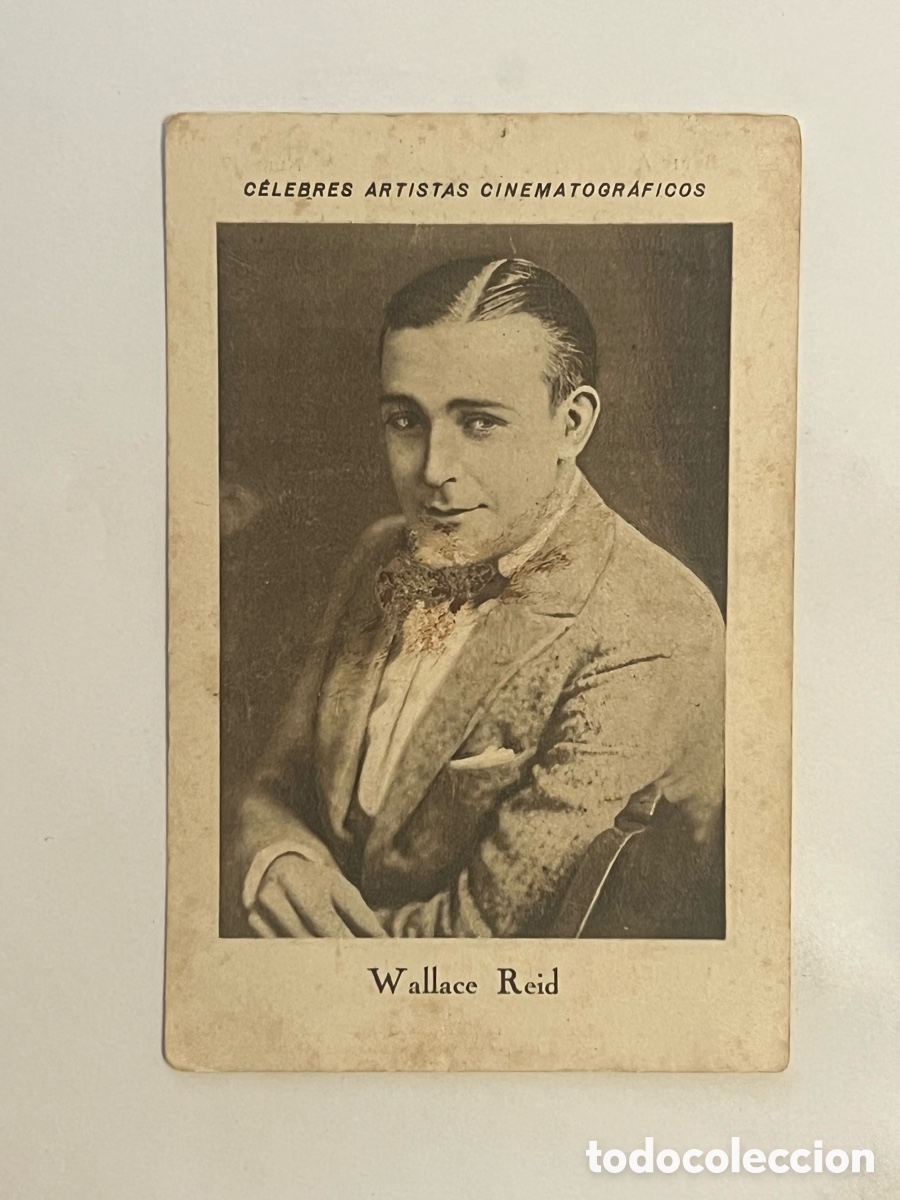 Collezionismo Figurine antiche: WALLACE REID&hellip; CELEBRES ARTISTAS CINEMATOGR&Aacute;FICOS. Serie A, No.17, JUNCOSA
