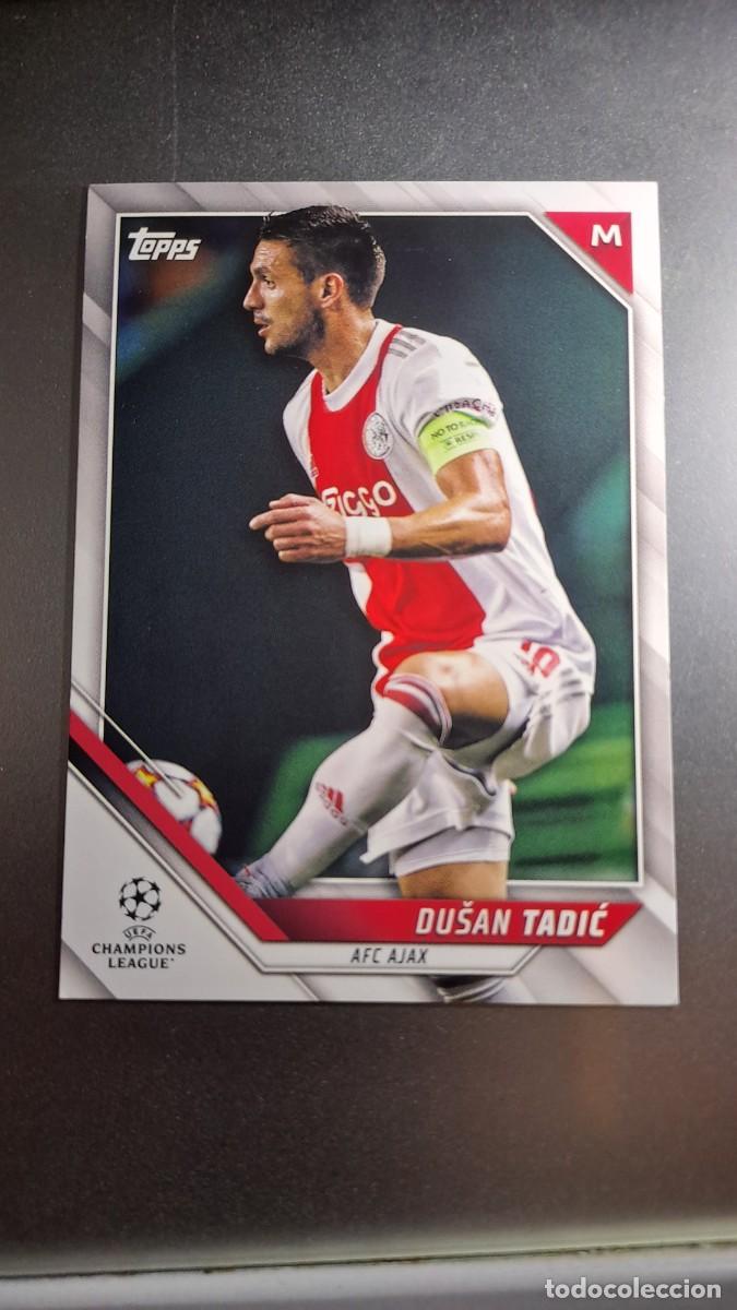 Coleccionismo cromos antiguos: CROMO DUSAN TADIC 131 AJAX CHAMPIONS LEAGUE 2021 2022 21 22 TOPPS