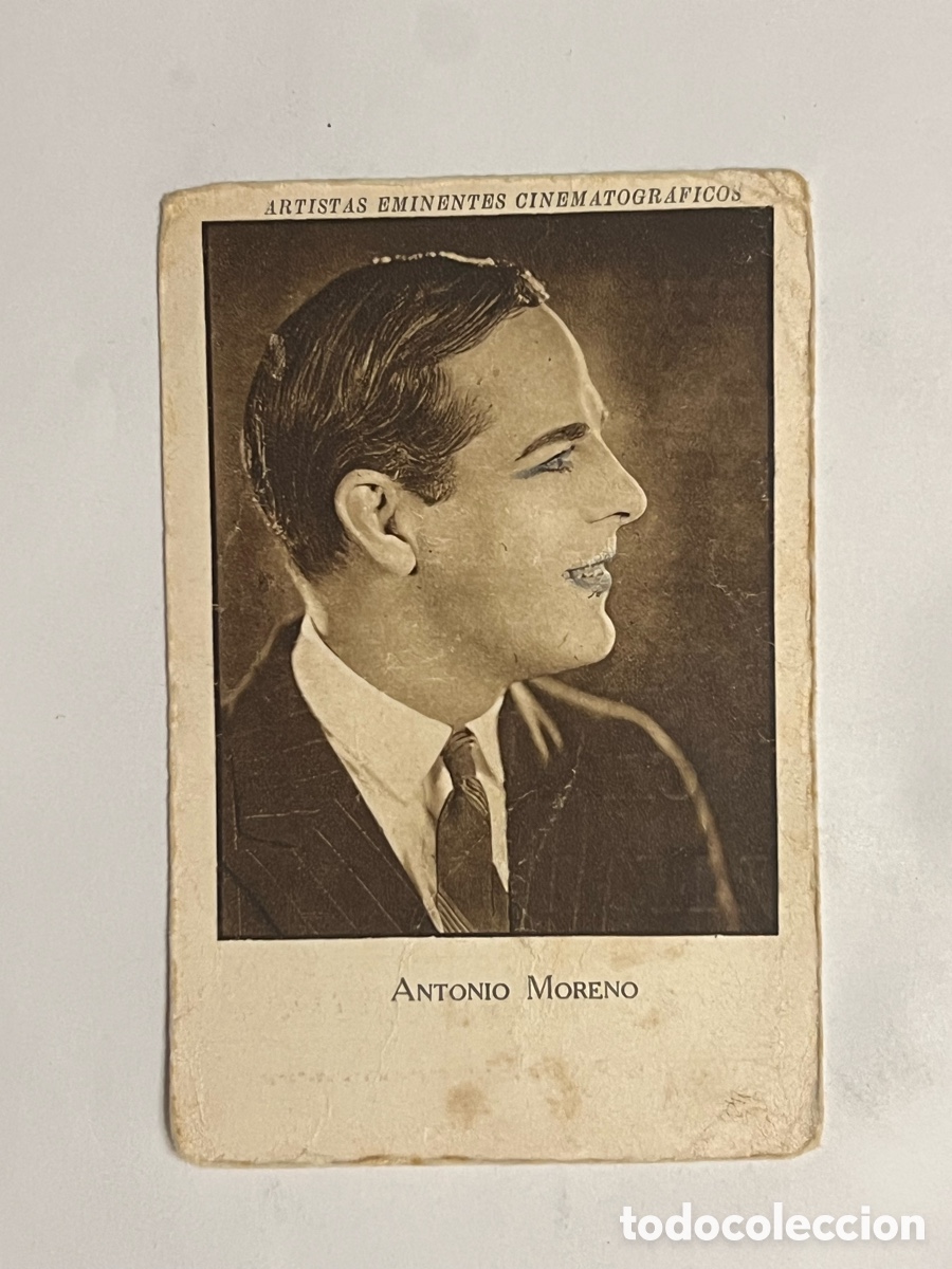 Collectionnisme Cartes &agrave; collectionner anciennes: ANTONIO MORENO.. ARTISTAS EMINENTES CINEMATOGRAFICOS. Serie VI, No.13, JAIME BOIX