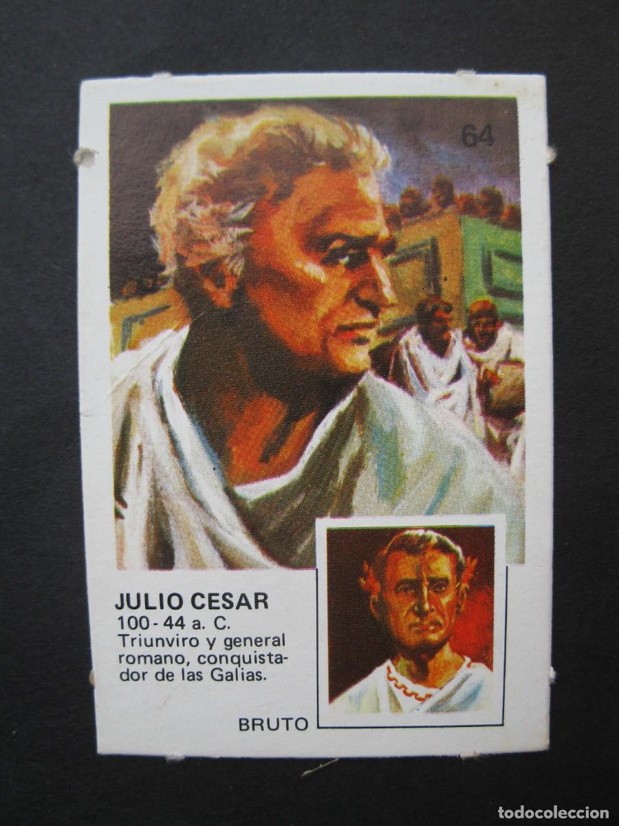 Coleccionismo cromos antiguos: PAREJAS FAMOSAS - CROMO N&ordm; 64 - JULIO C&Eacute;SAR - ORTIZ - NUNCA PEGADO.