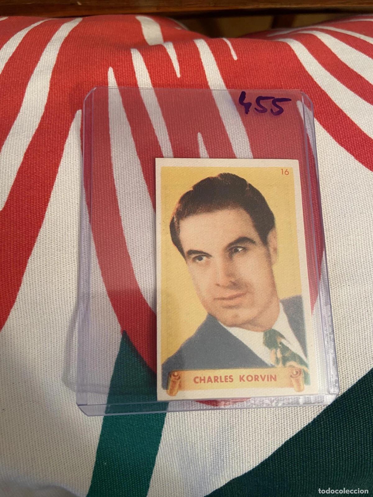 Coleccionismo cromos antiguos: CROMO SIN PEGAR NUNCA PEGADO 1948 CINE CHARLES KORVIN # 16 DENTICLOR BRUGUERA