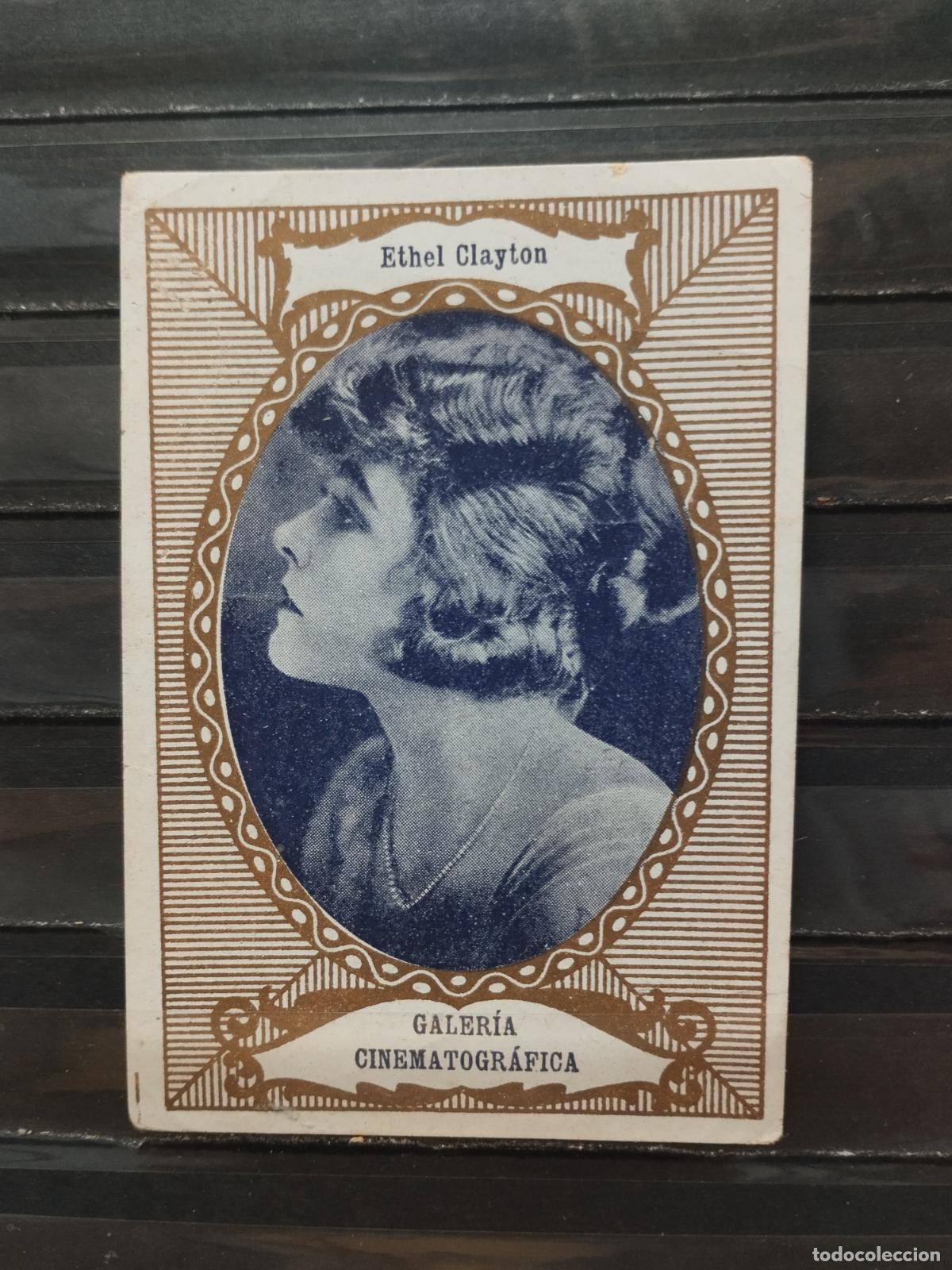 Sammeln alte Sammelbilder: CHOCOLATES ORTHI. CINE. ACTRICES. GALERIA CINEMATOGRAFICA. SERIE A N&ordm; 8. ETHEL CLAYTON.