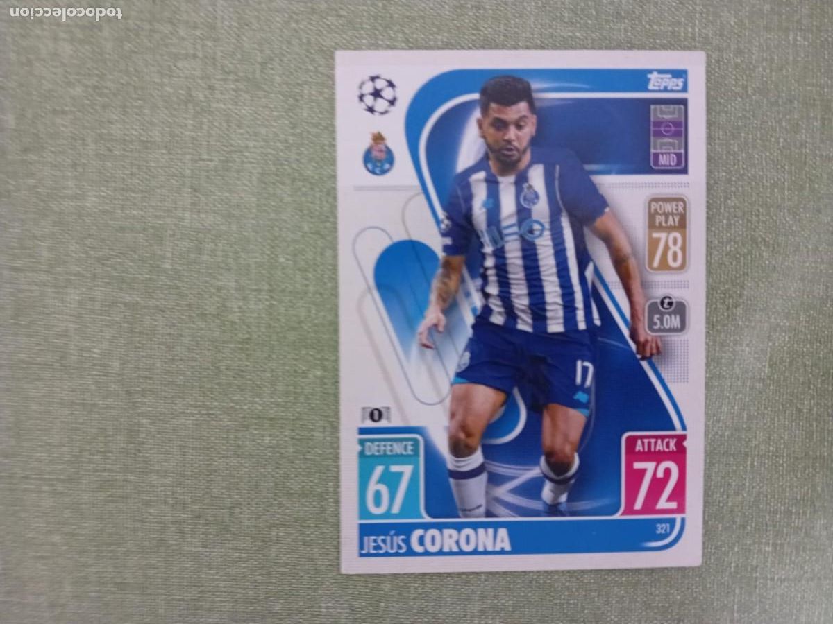 Collectionnisme Cartes &agrave; collectionner anciennes: Jes&uacute;s Corona 321 Topps Match Attax UEFA Champions League 2021-2022