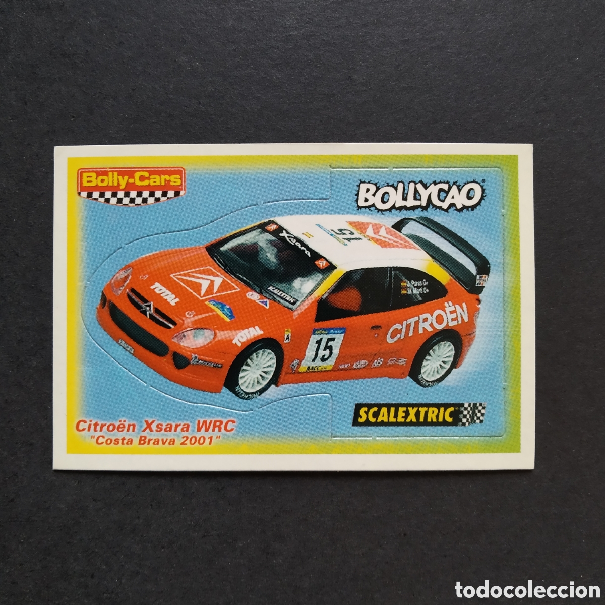 Coleccionismo cromos antiguos: CROMO - CITRO&Euml;N XSARA WRC &rdquo;COSTA BRAVA 2001&rdquo; - BOLLY-CARS - BOLLYCAO / SCALEXTRIC - A&Ntilde;O 2001