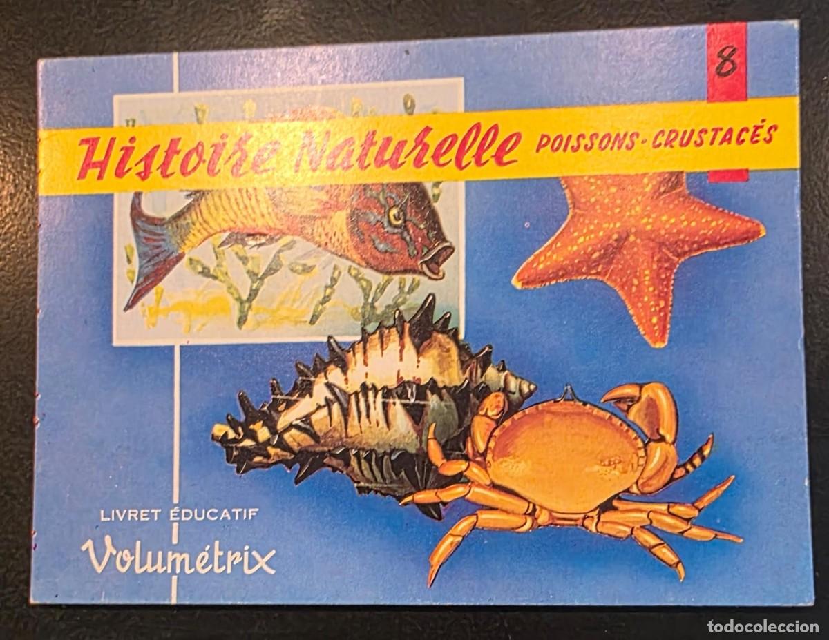Coleccionismo cromos antiguos: Cuadernillo Educativo Franc&eacute;s Volum&eacute;trix N&ordm; 8 &ndash; Histoire Naturelle VI &ndash; Peces y Crust&aacute;ceos