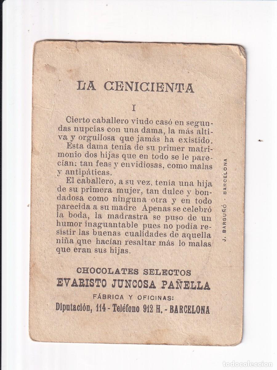 Coleccionismo cromos antiguos: LA CENICIENTA : NUMERO I .- CHOCOLATES SELECTOS EVARISTO JUNCOSA PA&Ntilde;ELLA - Foto 2