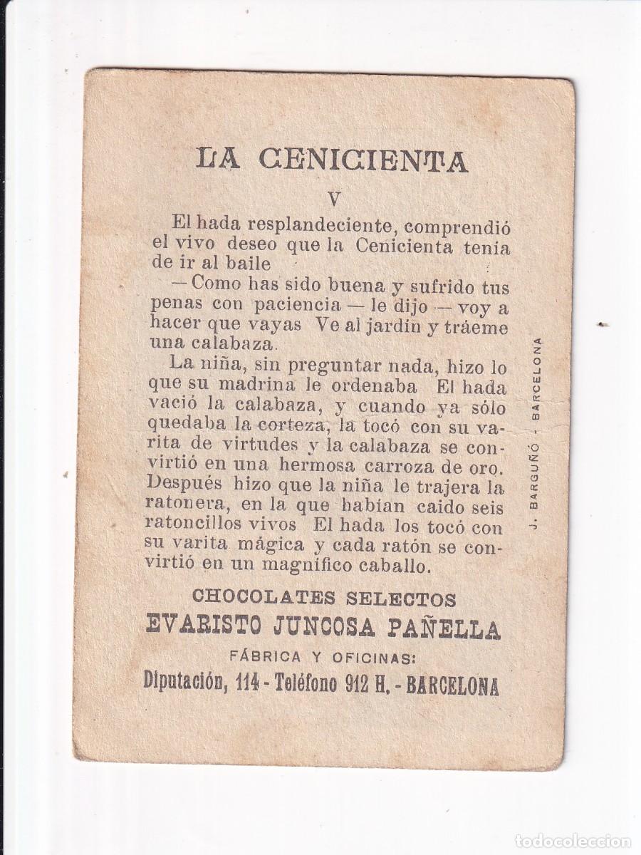 Coleccionismo cromos antiguos: LA CENICIENTA : NUMERO V .- CHOCOLATES SELECTOS EVARISTO JUNCOSA PA&Ntilde;ELLA - Foto 2