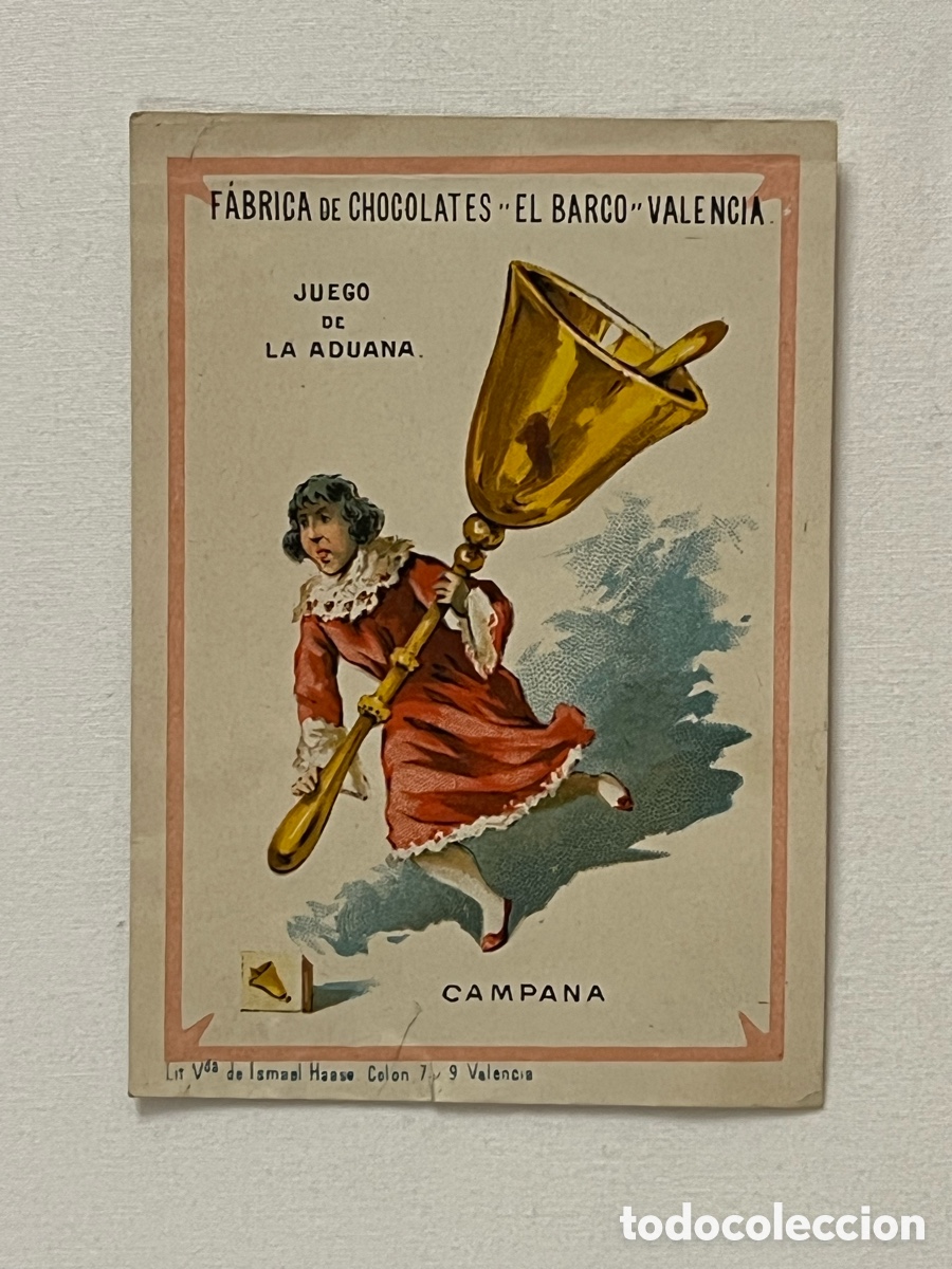 Coleccionismo cromos antiguos: CROMO. F&Aacute;BRICA DE CHOCOLATES EL BARCO. Valencia. Juego de la Aduana. CAMPANA (h.1910?)