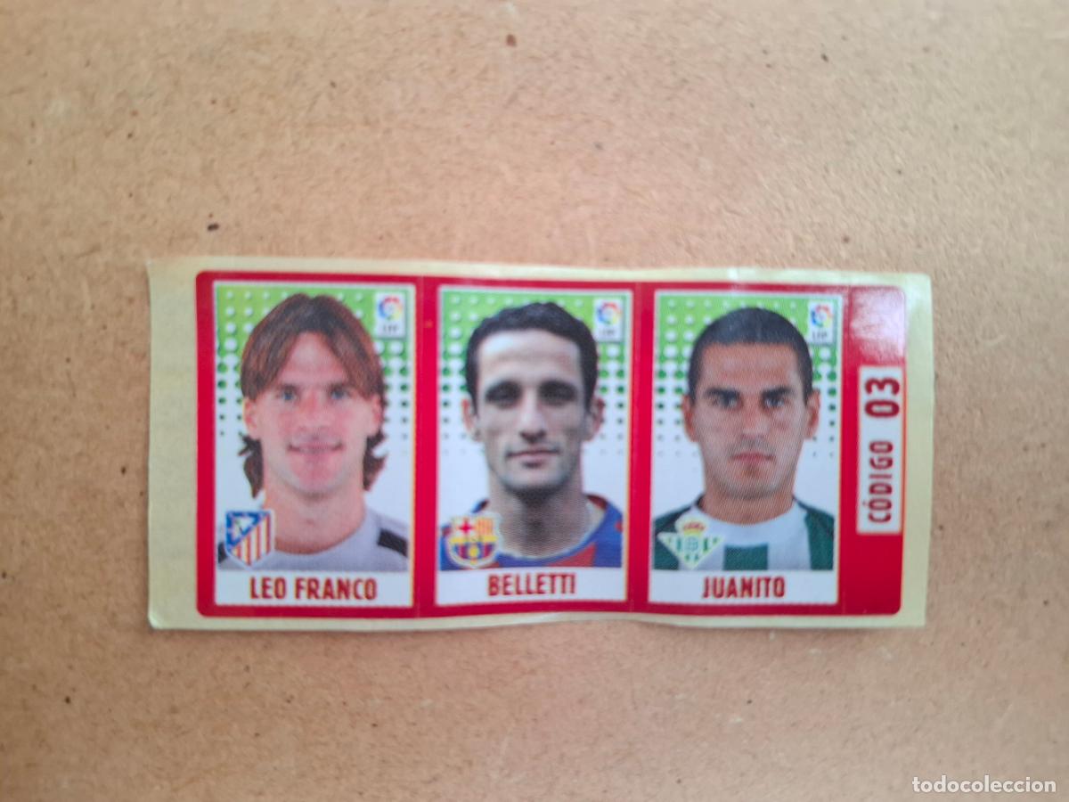 Coleccionismo cromos antiguos: CHICLE LIGA PANINI 2005 2006 - 3 LEO FRANCO AT.MADRID / BELLETTI BARCELONA / JUANITO BETIS