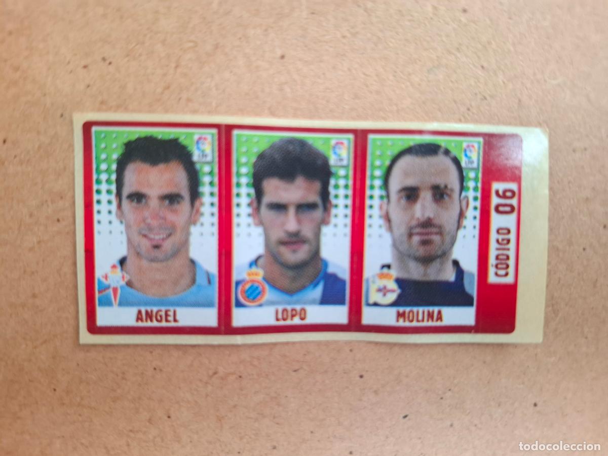 Coleccionismo cromos antiguos: CHICLE LIGA PANINI 2005 2006 - 6 &Aacute;NGEL R.C. CELTA / LOPO RCD. ESPANYOL / MOLINA R.C. DEPORTIVO