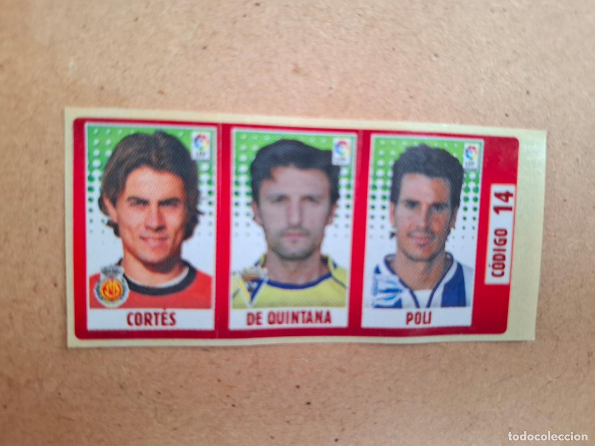 Coleccionismo cromos antiguos: CHICLE LIGA PANINI 2005 2006 - 14 CORT&Eacute;S RCD. MALLORCA / DE QUINTANA C&Aacute;DIZ / POLI ALAV&Eacute;S