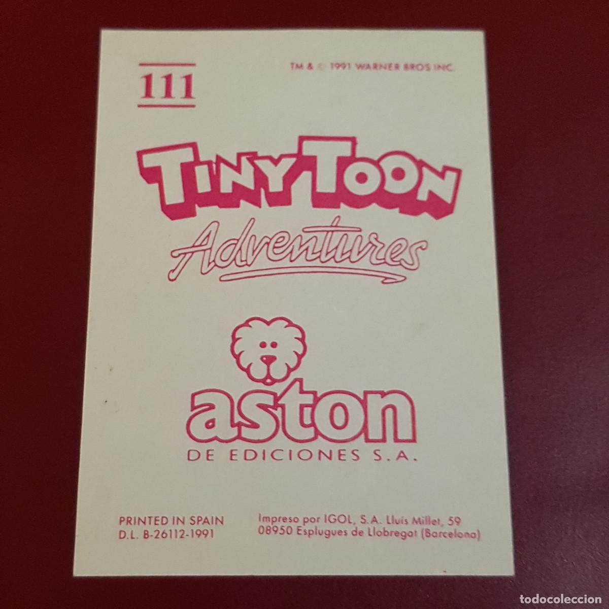 Coleccionismo cromos antiguos: ASTON - TINYTOON ADVENTURES - 111 - NUNCA PEGADO - Foto 2