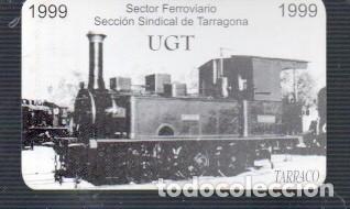 Coleccionismo cromos antiguos: CROMO DE SECTOR FERROVIARIO DE SENDICAL DE TARRAGONA M&Aacute;GINA TARRACO DEL A&Ntilde;O 1999