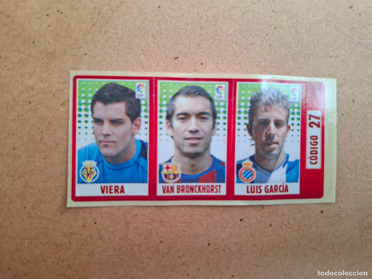 Coleccionismo cromos antiguos: CHICLE LIGA PANINI 2005 2006 27 VIERA VILLARREAL / VAN BRONCKHORST BARCELONA / LUIS GARCIA ESPANYOL