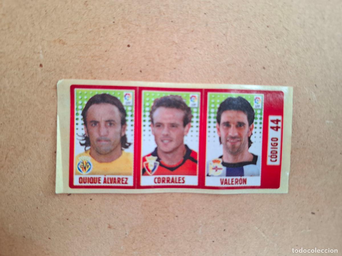 Coleccionismo cromos antiguos: CHICLE LIGA PANINI 2005 2006 44 QUIQUE &Aacute;LVAREZ VILLARREAL / CORRALES OSASUNA / VALER&Oacute;N R.C.DEPORTIVO