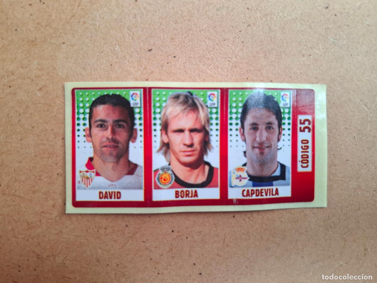 Coleccionismo cromos antiguos: CHICLE LIGA PANINI 2005 2006 55 DAVID SEVILLA FC / BORJA RCD. MALLORCA / CAPDEVILA R.C. DEPORTIVO