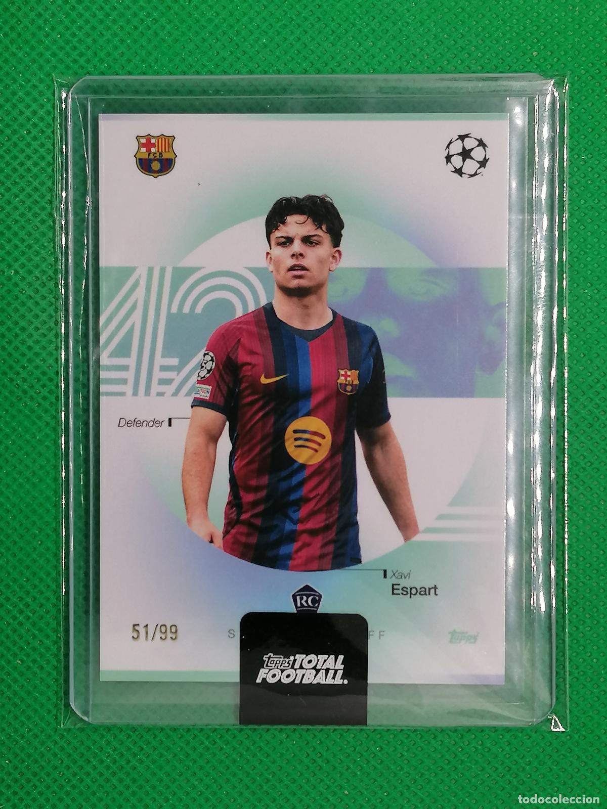 Coleccionismo cromos antiguos: XAVI ESPART BARCELONA ROOKIE SEASON KICK OFF /99 ⚽ TTF TOPPS TOTAL FOOTBALL 26 27 2026 2027 ⚽