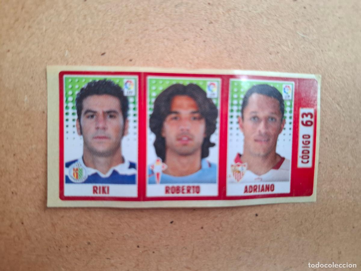Coleccionismo cromos antiguos: CHICLE LIGA PANINI 2005 2006 63 RIKI GETAFE / ROBERTO CELTA / ADRIANO SEVILLA FC