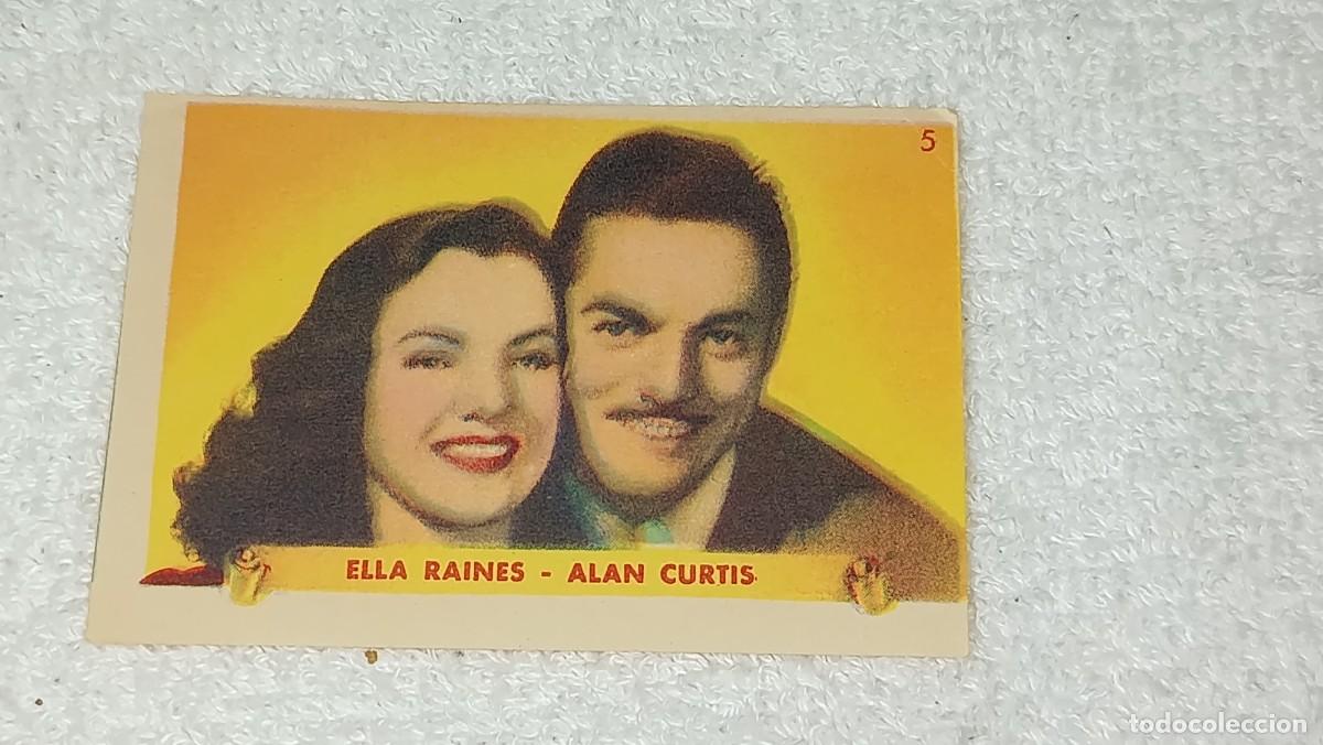 Coleccionismo cromos antiguos: CROMO N&ordm; 5 ELLA RAINES ALAN CURTIS ULTIMAS FOTOGRAFIAS DE LAS MAS FAMOSAS ESTRELLAS BRUGUERA A&Ntilde;OS 40