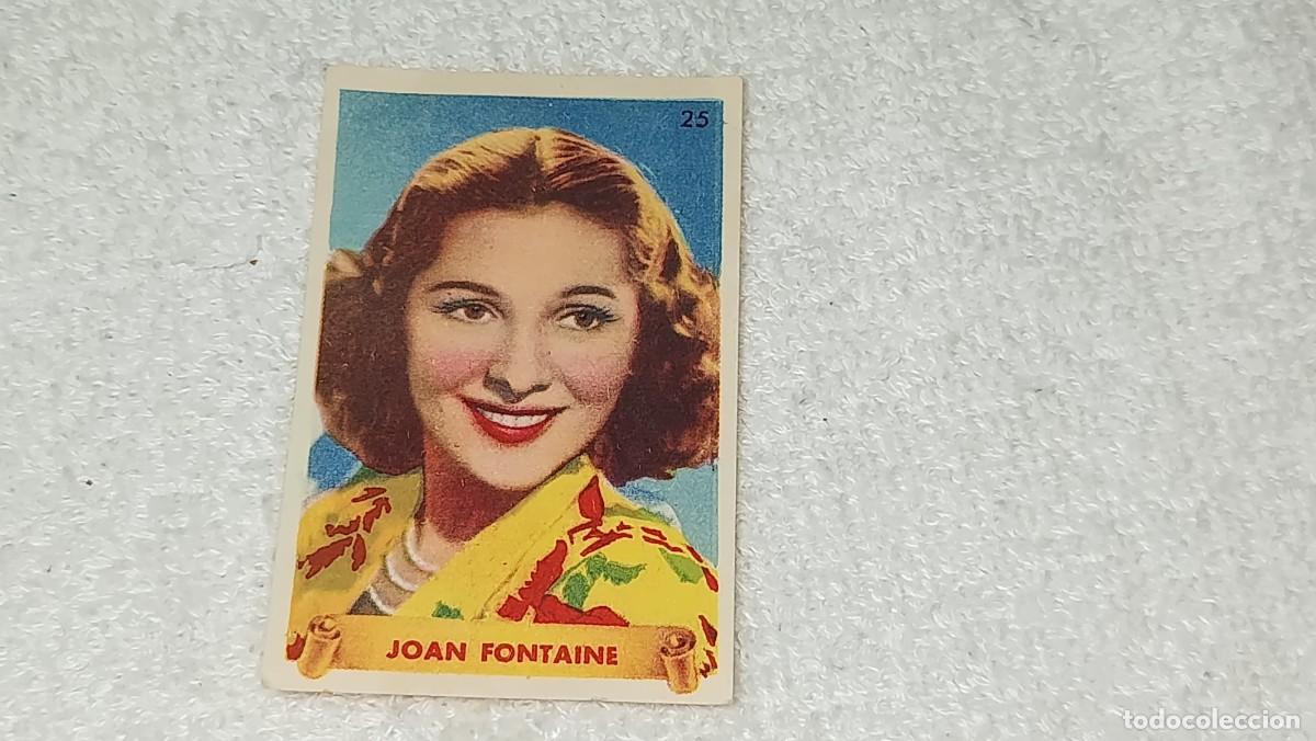 Coleccionismo cromos antiguos: ANTIGUO CROMO N&ordm; 25 JOAN FONTAINE ULTIMAS FOTOGRAFIAS DE LAS MAS FAMOSAS ESTRELLAS BRUGUERA A&Ntilde;OS 40