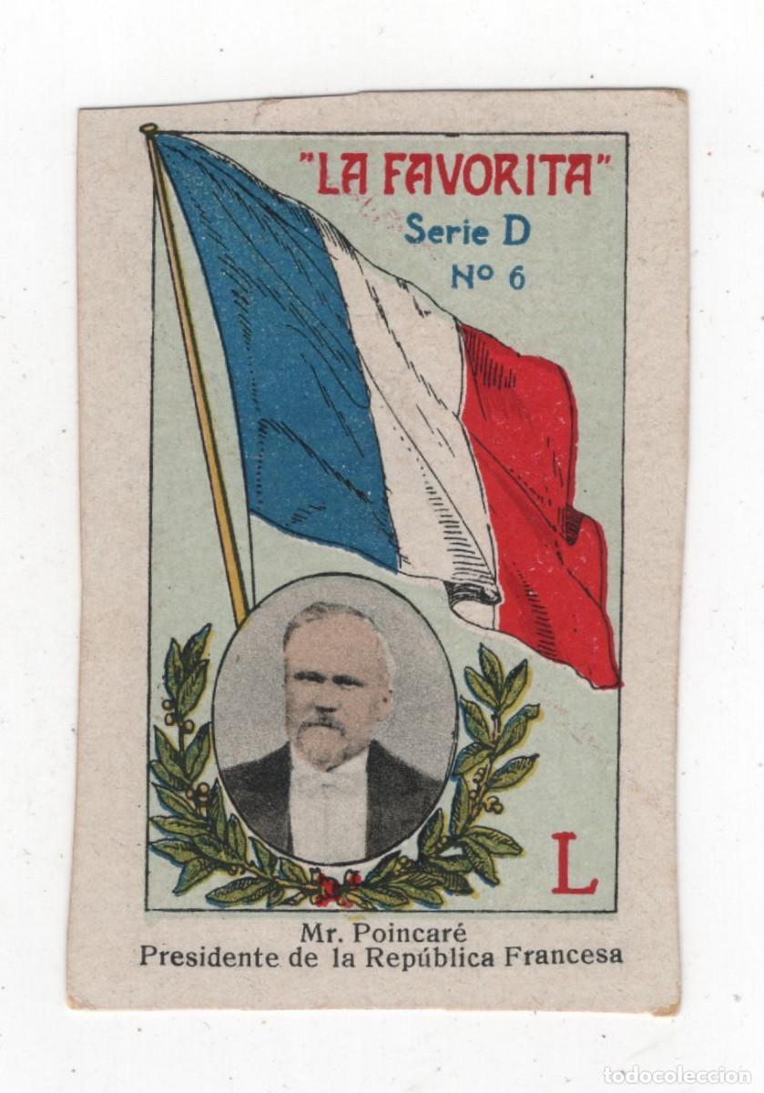 Coleccionismo cromos antiguos: LA FAVORITA ANTIGUO CROMO (CARTON) MR. POINCARE PRESIDENTE REPUBLICA FRANCESA MAPA EN REVERSO