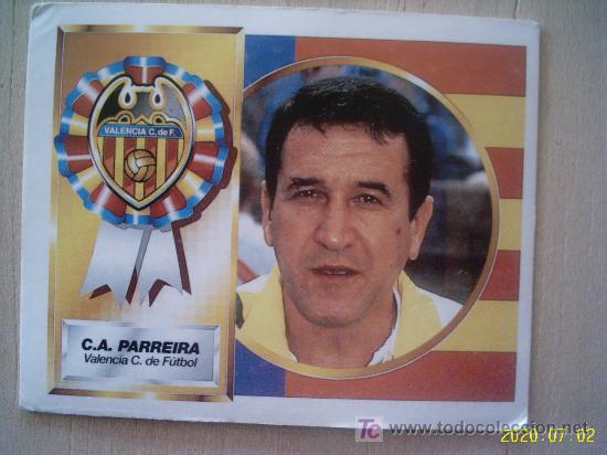 Fu&szlig;ball-Sticker: CROMO DE C.A. PARREIRA // VALENCIA CLUB DE F&Uacute;TBOL // LIGA 94 - 95 // EDICIONES ESTE