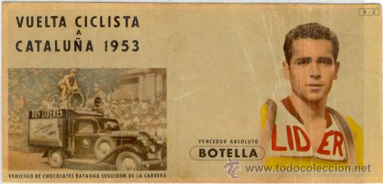 Cromos de F&uacute;tbol: (4948-F)CROMO CHOCOLATES BATANGA A&Ntilde;OS 50 (14,5 X 7 CM.) VUELTA CICLISTA A CATALU&Ntilde;A 1953