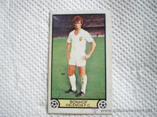 Cromos de f&uacute;tbol: ESTE 79 80 VALENCIA BONHOF DIFICIL - Foto 1