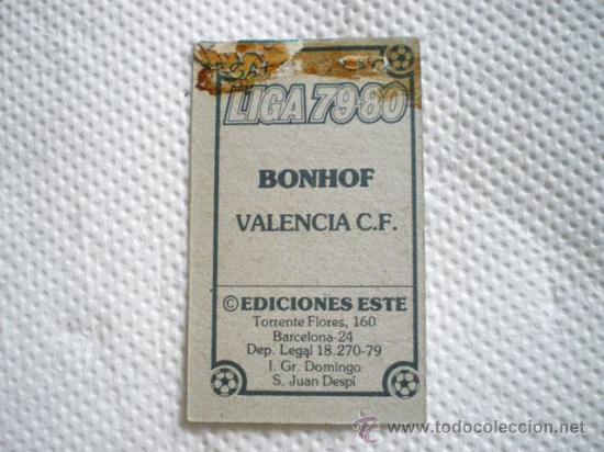 Cromos de f&uacute;tbol: ESTE 79 80 VALENCIA BONHOF DIFICIL - Foto 2
