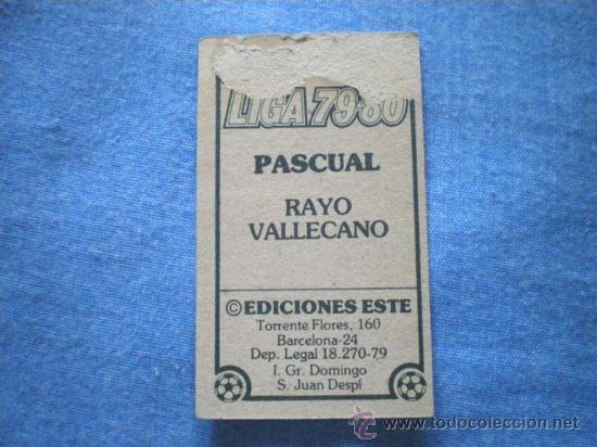 Cromos de f&uacute;tbol: ESTE 79 80 RAYO VALLECANO PASCUAL  DIFICIL - Foto 2