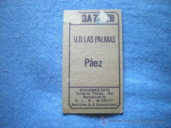 Cromos de f&uacute;tbol: ESTE 77 78 UD LAS PALMAS PAEZ DIFICIL - Foto 2