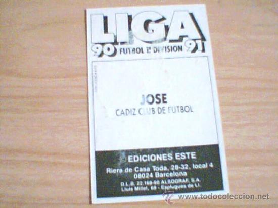 Cromos de f&uacute;tbol: -ESTE 90-91 : JOSE ( CADIZ ) . - Foto 2