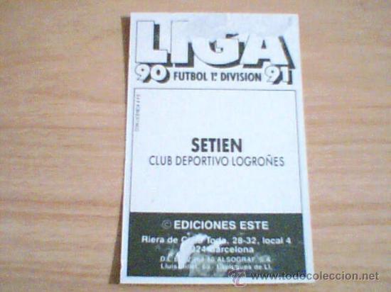 Cromos de f&uacute;tbol: -ESTE 90-91 : SETIEN ( LOGRO&Ntilde;ES ) - Foto 2