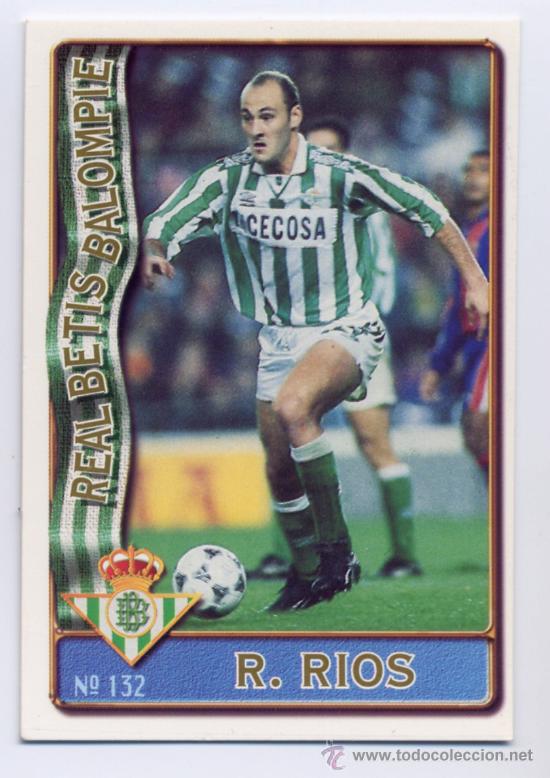 Cromos de Futebol: FICHAS LIGA 1996-97. MUNDICROMO 96-97. FICHA N&ordm; 132 - ROBERTO RIOS (BETIS)