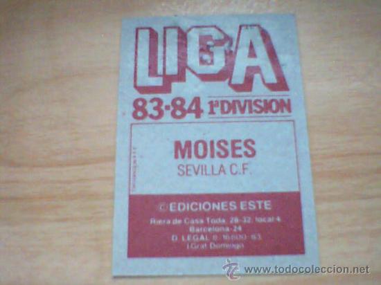 Cromos de f&uacute;tbol: -ESTE 83-84 : MOISES ( SEVILLA ) - Foto 2