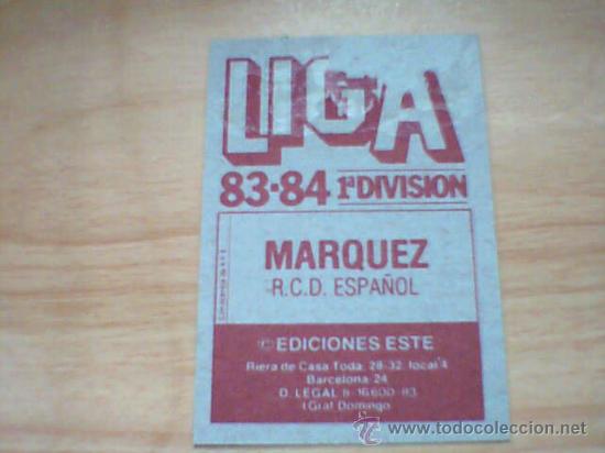 Cromos de f&uacute;tbol: -ESTE 83-84 : MARQUEZ ( ESPA&Ntilde;OL ) - Foto 2