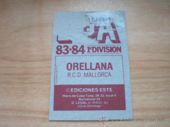Cromos de f&uacute;tbol: -ESTE 83-84 : ORELLANA ( MALLORCA ) - Foto 2