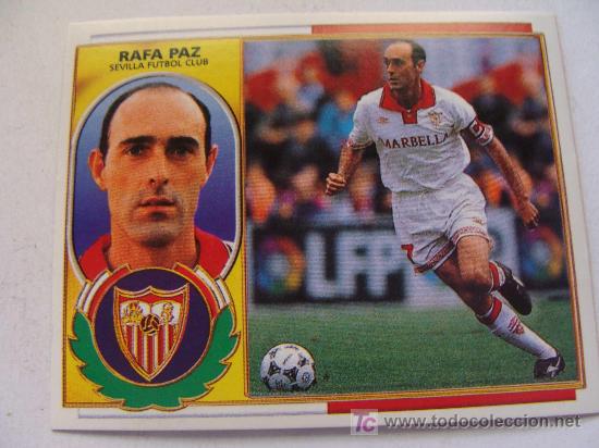 Cromos de F&uacute;tbol: CROMO DEL SEVILLA CLUB DE F&Uacute;TBOL // RAFA PAZ // 1996 - 1997 LIGA ESPA&Ntilde;OLA // EDICIONES ESTE.
