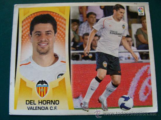 Cromos de f&uacute;tbol: CROMO DE LA LIGA 2009 - 2010. VALENCIA CLUB DE F&Uacute;TBOL / 7 B DEL HORNO. EDICIONES ESTE.