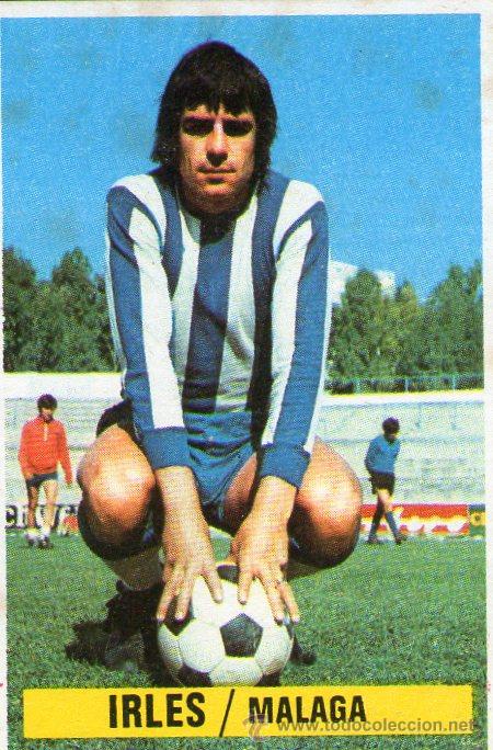 Cromos de f&uacute;tbol: IRLES (M&Aacute;LAGA) - EDICIONES ESTE 74/75 - NUNCA PEGADO. - Foto 1