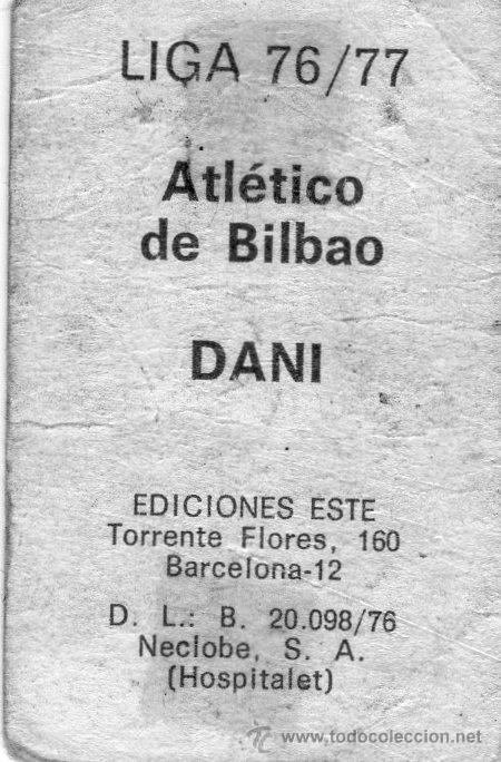 Cromos de f&uacute;tbol: DANI (ATH. BILBAO) - EDICIONES ESTE - TEMPORADA 76/77. - Foto 2