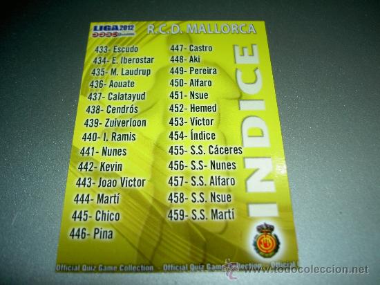 Fu&szlig;ball-Sticker: 454 FICHA INDICE MALLORCA CROMOS ALBUM MUNDICROMO FICHAS LIGA FUTBOL QUIZ GAME 2011-2012 11-12