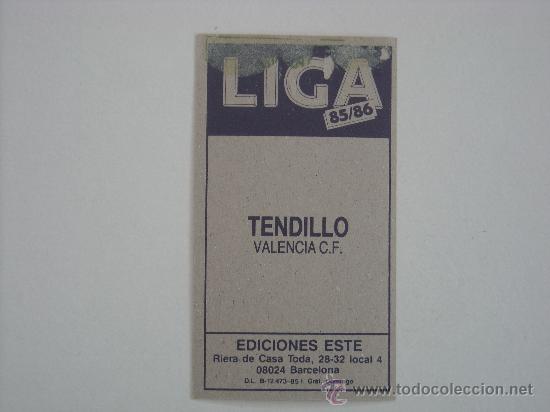 Cromos de f&uacute;tbol: ESTE 85-86  TENDILLO  VALENCIA 1985-1986 - Foto 2