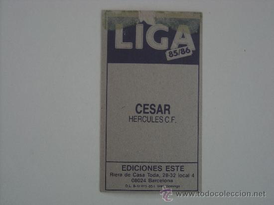 Cromos de f&uacute;tbol: ESTE 85-86  CESAR  HERCULES  1985-1986 - Foto 2