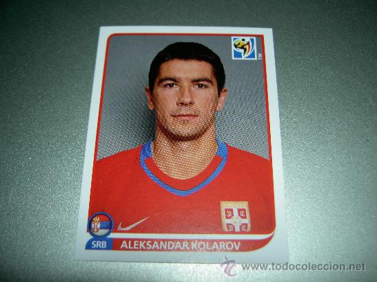 Figurine di Calcio: 304 ALEKSANDAR KOLAROV SERBIA CROMOS MUNDIAL FUTBOL SOUTH AFRICA 2010 FIFA WORLD CUP PANINI