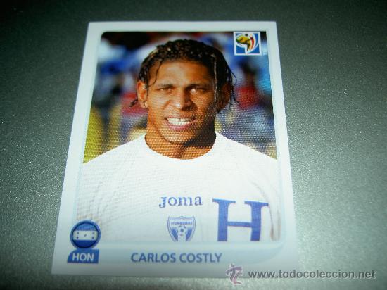 Cromos de F&uacute;tbol: 618 CARLOS COSTLY HONDURAS CROMOS MUNDIAL FUTBOL SOUTH AFRICA 2010 FIFA WORLD CUP PANINI